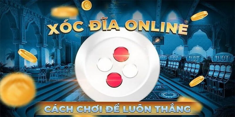  Giữ cho mình tình thân ổn định nhất để có thể giành chiến thắng tại Xóc đĩa đổi thưởng